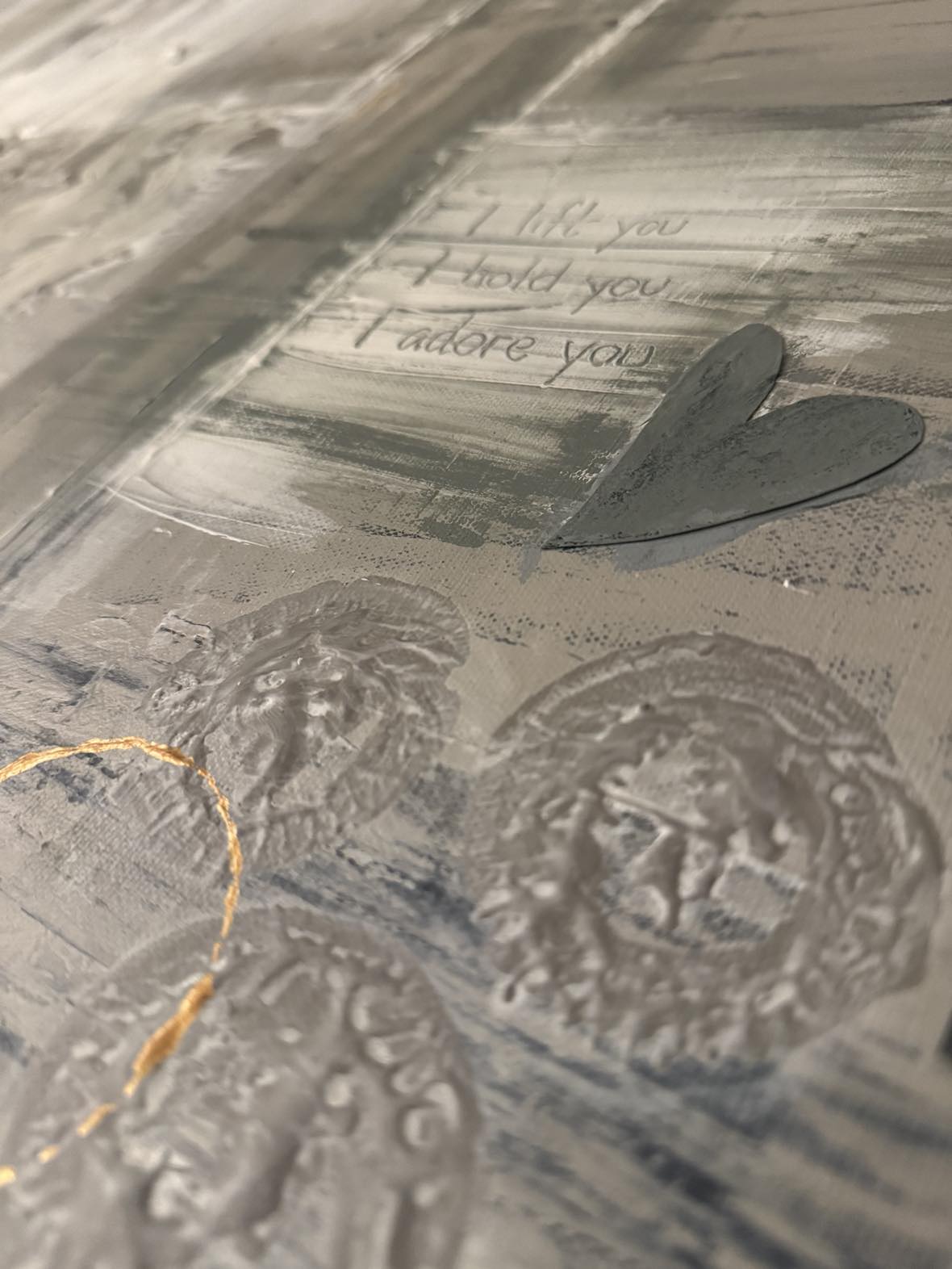 "I lift you. I hold you. I adore you." (h 80cm w 120cm) text om tavlan kvar!